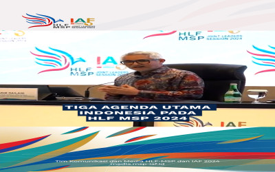 Tiga Agenda Utama Indonesia Pada HLF MSP 2024